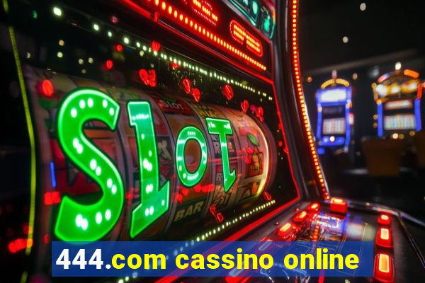 444.com cassino online